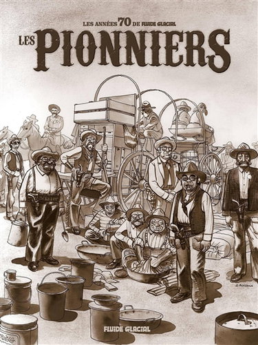 Couverture de Les pionniers : les années 70 de Fluide glacial