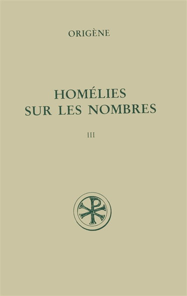 Homélies sur les Nombres. Vol. III. Homélies XX-XXVIII