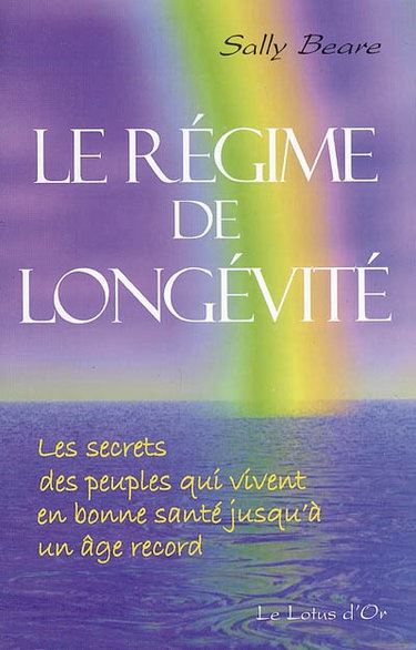 Le régime de longévité : les secrets des peuples qui vivent en bonne santé jusqu'à un âge record