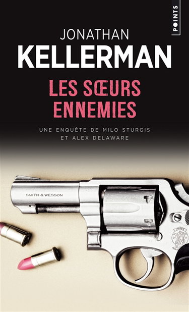 Couverture de Une enquête de Milo Sturgis et Alex Delaware. Les soeurs ennemies