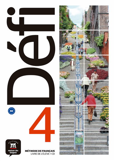 Couverture de Défi 4 : méthode de français, livre de l'élève + CD : B2
