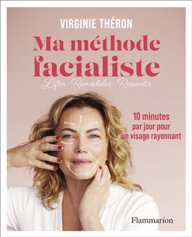 Couverture de Ma méthode facialiste : 10 minutes par jour pour un visage rayonnant