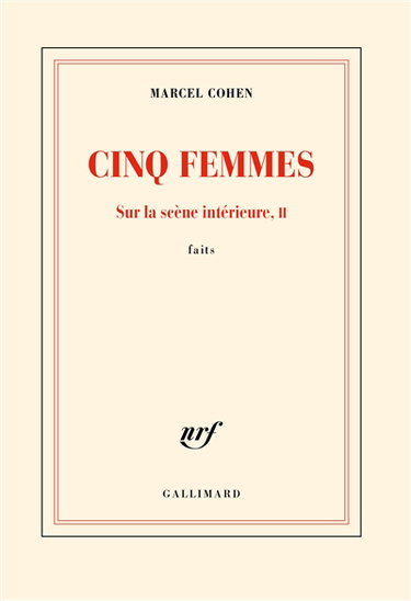 Couverture de Sur la scène intérieure : faits. Vol. 2. Cinq femmes