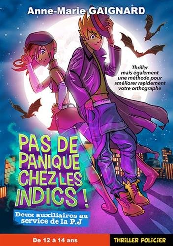 Couverture de Pas de panique chez les indics : deux auxiliaires au service de la PJ