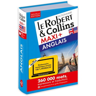 Le Robert & Collins anglais maxi + : français-anglais, anglais-français