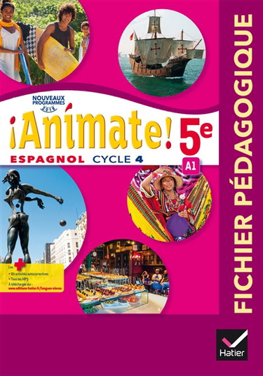 Couverture de Animate ! espagnol cycle 4, 5e-A1, LV2 : fichier pédagogique : nouveaux programmes 2016