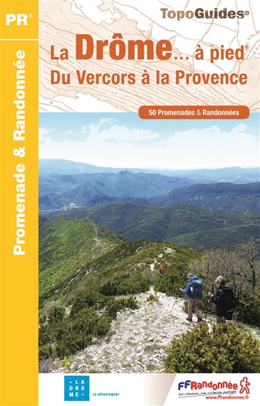 Couverture de La Drôme... à pied : du Vercors à la Provence : 50 promenades & randonnées par Collectif