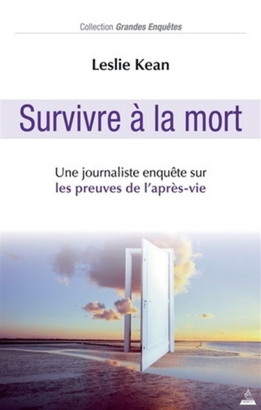 Couverture de Survivre à la mort : une journaliste enquête sur les preuves de l'après-vie