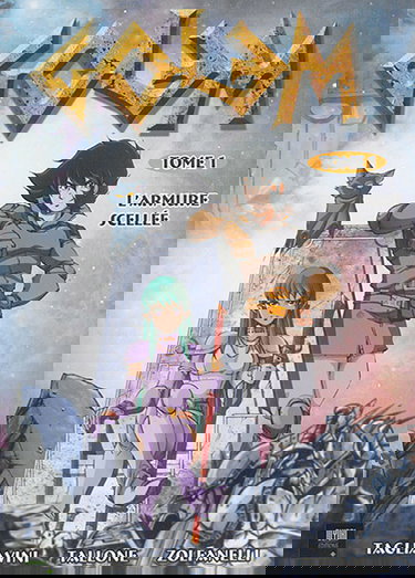 Golem. Vol. 1. L'armure scellée