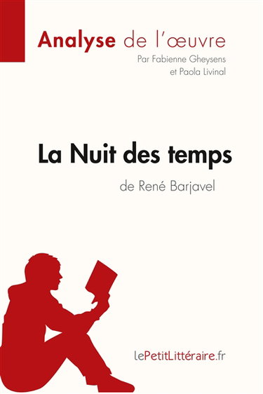 Couverture de La Nuit des temps de René Barjavel (Analyse de l'oeuvre) : Analyse complète et résumé détaillé de l'oeuvre