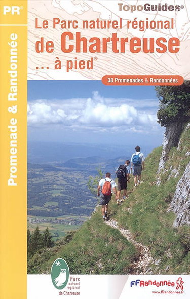 Couverture de Le parc naturel régional de Chartreuse... à pied : 38 promenades & randonnées par Collectif