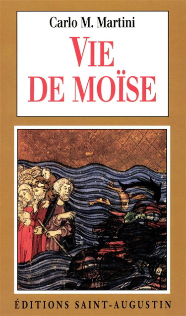 Vie de Moïse : vie de Jésus et existence pascale