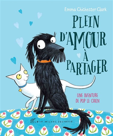 Couverture de Une aventure de Pop le chien. Plein d'amour à partager