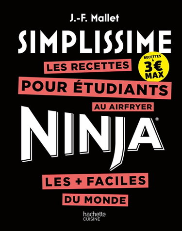 Couverture de Simplissime : les recettes pour étudiants au airfryer Ninja les + faciles du monde : recettes à 3 € max par Jean-François Mallet