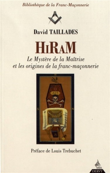 Couverture de Hiram : le mystère de la maîtrise et les origines de la franc-maçonnerie