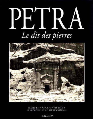 Couverture de Pétra, le dit des pierres : récits et photographies