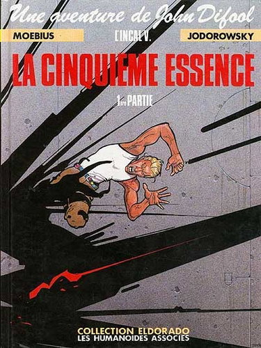 Une aventure de John Difool : l'Incal. Vol. 5. La cinquième essence. Vol. 1. Galaxie qui songe