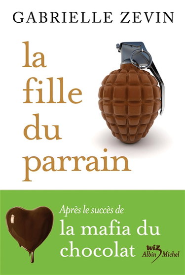 La mafia du chocolat. Vol. 2. La fille du parrain