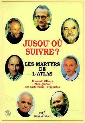 Couverture de Jusqu'où suivre ? : les martyrs de l'Atlas