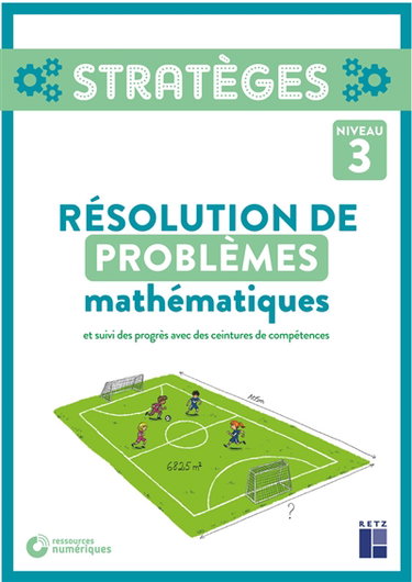 Couverture de Résolution de problèmes mathématiques : et suivi des progrès avec des ceintures de compétences : niveau 3