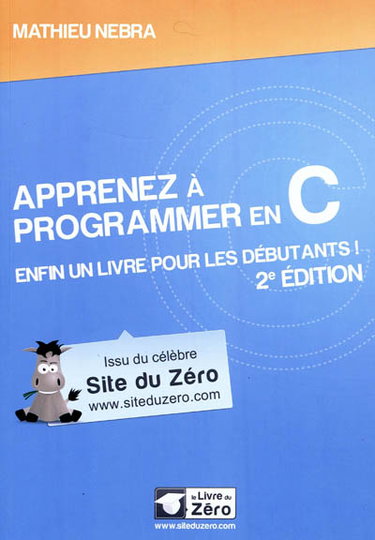 Couverture de Apprenez à programmer en C : enfin un livre pour les débutants !