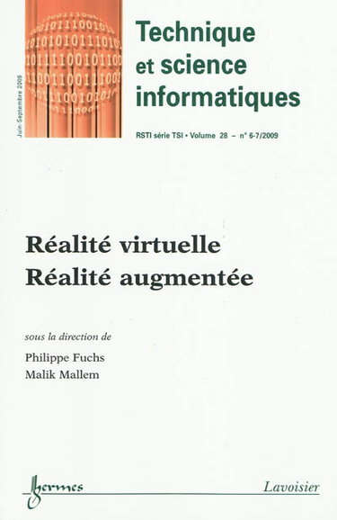 Couverture de Technique et science informatiques, n° 6-7 (2009). Réalité virtuelle, réalité augmentée