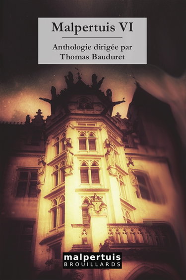 Malpertuis : anthologie. Vol. 6