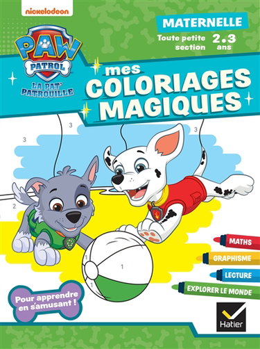 Couverture de Mes coloriages magiques La Pat' Patrouille : maternelle, toute petite section, 2-3 ans