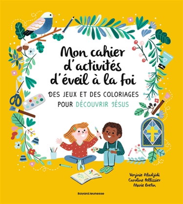 Couverture de Mon cahier d'activités d'éveil à la foi : Une nouvelle édition pour ce basic des livres de messe et de catéchèse