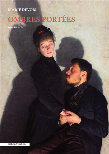 Couverture de Ombres portées : roman noir