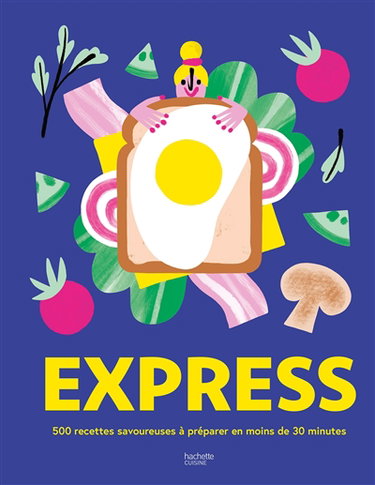 Couverture de Express : 500 recettes savoureuses à préparer en moins de 30 minutes