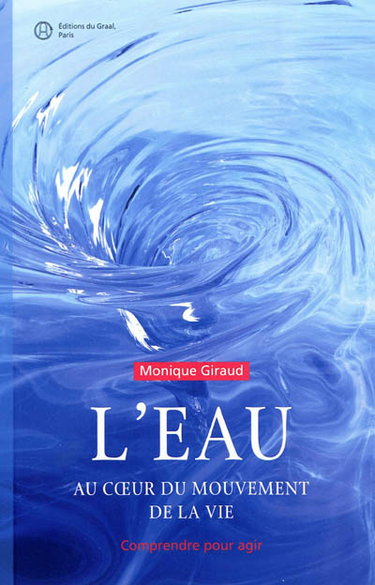 Couverture de L'eau, au coeur du mouvement de la vie : comprendre pour agir