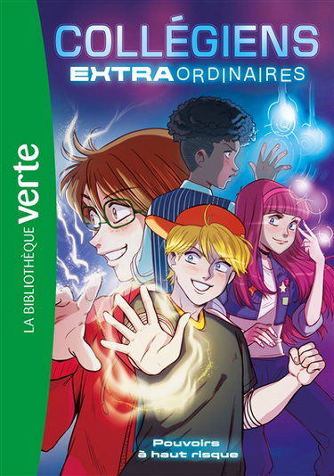 Couverture de Collégiens extraordinaires. Vol. 1. Pouvoirs à haut risque