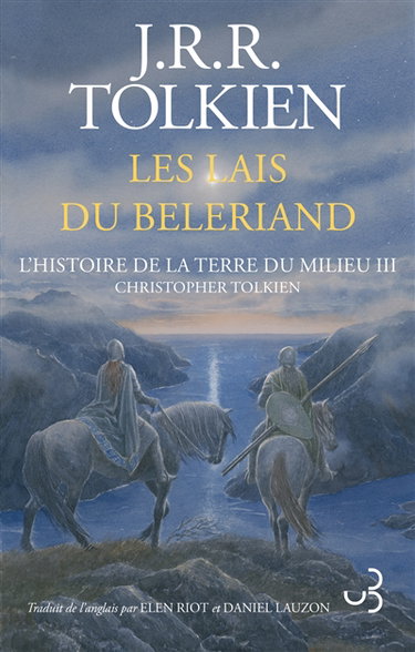 Couverture de L'histoire de la Terre du Milieu. Vol. 3. Les lais du Beleriand