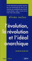 L'évolution, la révolution et l'idéal anarchique