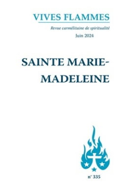 Couverture de Vives flammes, n° 335. Sainte Marie-Madeleine