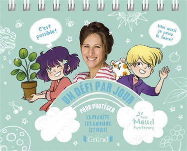 Couverture de Un défi par jour pour protéger la planète, les animaux (et moi !)