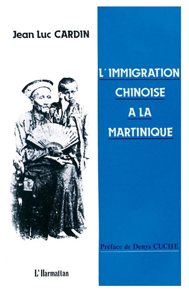 Martinique Chine-Chine : l'immigration chinoise à la Martinique
