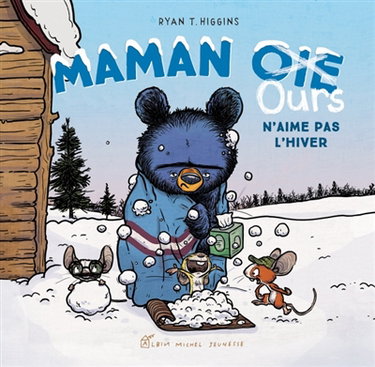 Couverture de Maman Ours n'aime pas l'hiver