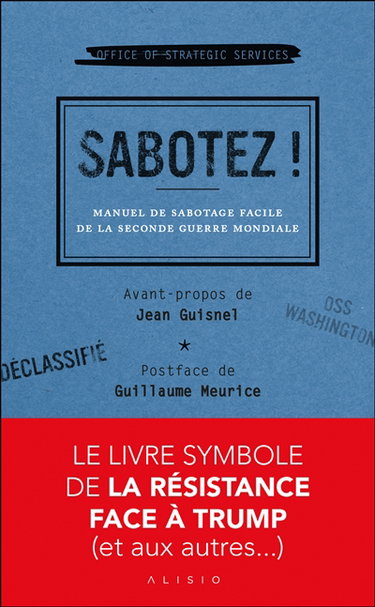 Couverture de Sabotez ! : manuel de sabotage facile de la Seconde Guerre mondiale