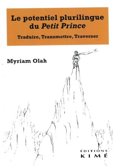 Couverture de Le potentiel plurilingue du Petit Prince : traduire, transmettre, traverser