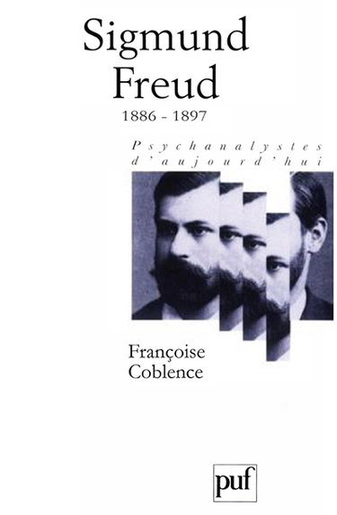 Sigmund Freud. Vol. 1. 1886-1897