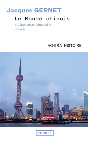 Le monde chinois. Vol. 3. L'époque contemporaine : XXe siècle