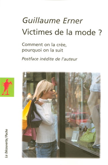 Couverture de Victimes de la mode ? : comment on la crée, pourquoi on la suit