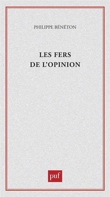 Les fers de l'opinion