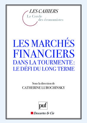 Couverture de Les marchés financiers dans la tourmente : le défi du long terme