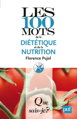 Les 100 mots de la diététique et la nutrition