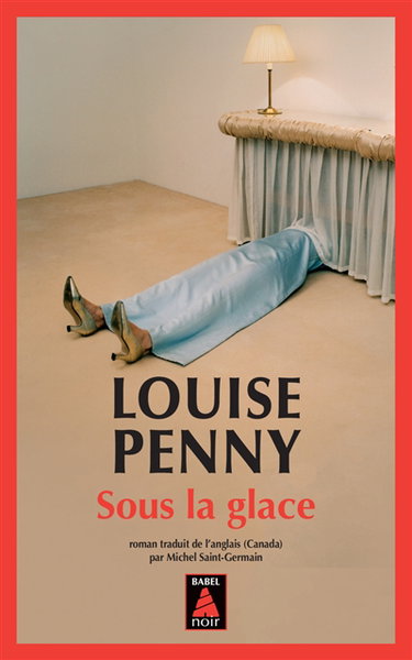 Une enquête de l'inspecteur-chef Armand Gamache. Sous la glace