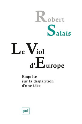 Couverture de Le viol d'Europe : enquête sur la disparition d'une idée