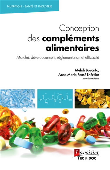 Couverture de Conception des compléments alimentaires : marché, développement, réglementation  et efficacité